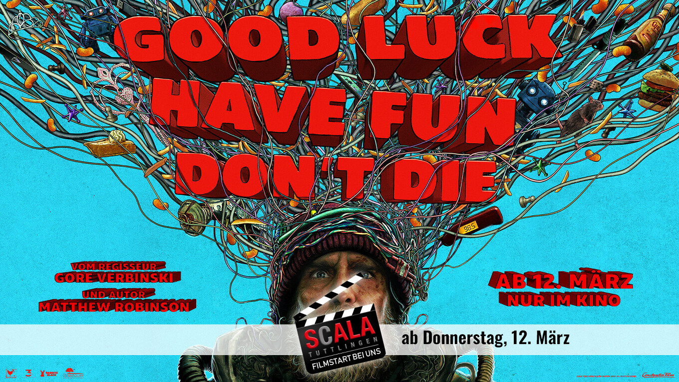 Good Luck, Have Fun, Don't Die